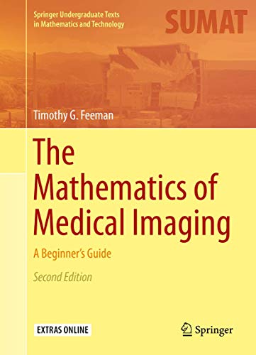 9783319226644: The Mathematics of Medical Imaging : A Beginner's Guide