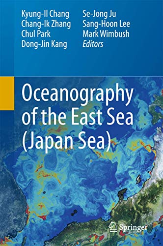 Imagen de archivo de Oceanography of the East Sea (Japan Sea). a la venta por Antiquariat im Hufelandhaus GmbH  vormals Lange & Springer