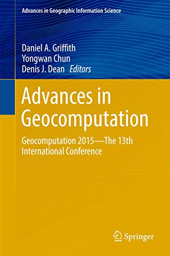 9783319227856: Advances in Geocomputation: Geocomputation 2015--The 13th International Conference (Advances in Geographic Information Science)