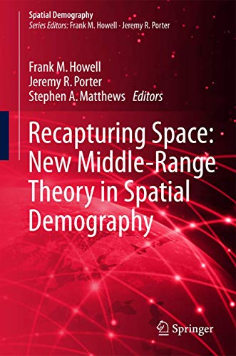 Stock image for Recapturing Space: New Middle-Range Theory in Spatial Demography (Spatial Demography Book Series, 1) for sale by Textbooks_Source