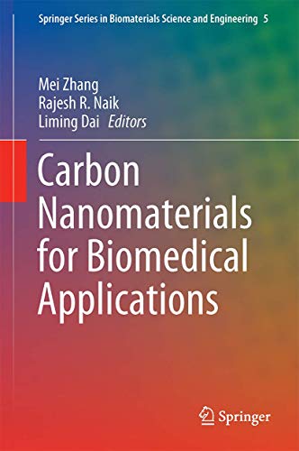 Beispielbild fr Carbon Nanomaterials for Biomedical Applications: 5 (Springer Series in Biomaterials Science and Engineering) zum Verkauf von Homeless Books