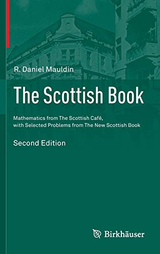 Beispielbild für The Scottish Book: Mathematics from The Scottish Café, with Selected Problems from The New Scottish Book [Hardcover] Mauldin zum Verkauf von SpringBooks
