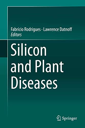 Imagen de archivo de Silicon and Plant Diseases a la venta por Revaluation Books