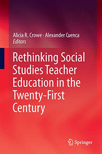 Stock image for Rethinking Social Studies Teacher Education in the Twenty-first Century for sale by Revaluation Books