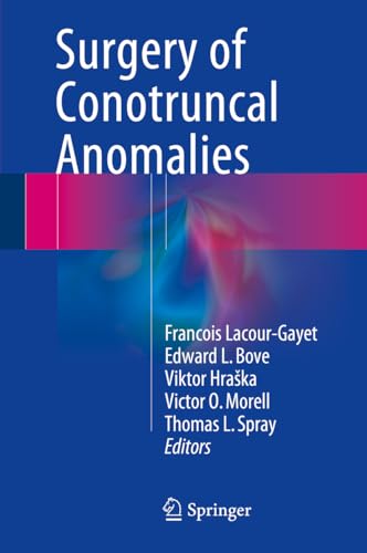 9783319230566: Surgery of Conotruncal Anomalies