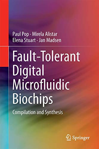 Stock image for Fault-Tolerant Digital Microfluidic Biochips. Compilation and Synthesis. for sale by Gast & Hoyer GmbH