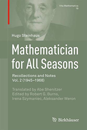 Stock image for Mathematician for All Seasons. Recollections and Notes, Vol. 2 (1945-1968). for sale by Antiquariat im Hufelandhaus GmbH  vormals Lange & Springer