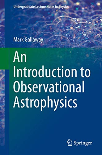 Stock image for An Introduction to Observational Astrophysics (Undergraduate Lecture Notes in Physics) for sale by Books Puddle