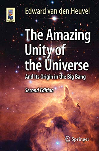 9783319235424: The Amazing Unity of the Universe: And Its Origin in the Big Bang (Astronomers' Universe)