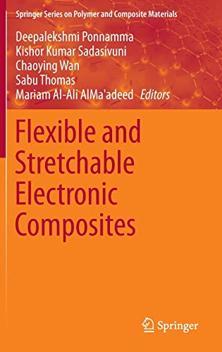 Beispielbild fr Flexible and Stretchable Electronic Composites (Springer Series on Polymer and Composite Materials) zum Verkauf von HPB-Red