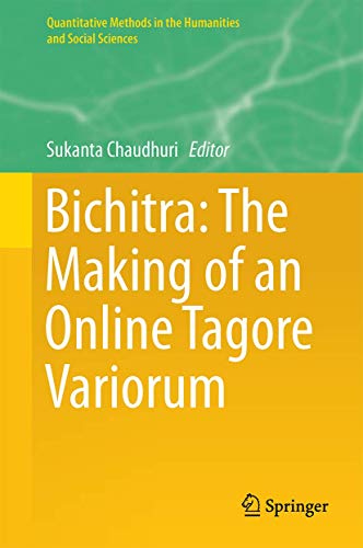 Stock image for Bichitra: The Making of an Online Tagore Variorum for sale by Revaluation Books