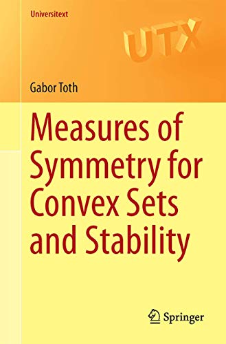 Beispielbild fr Measures of Symmetry for Convex Sets and Stability zum Verkauf von Ria Christie Collections