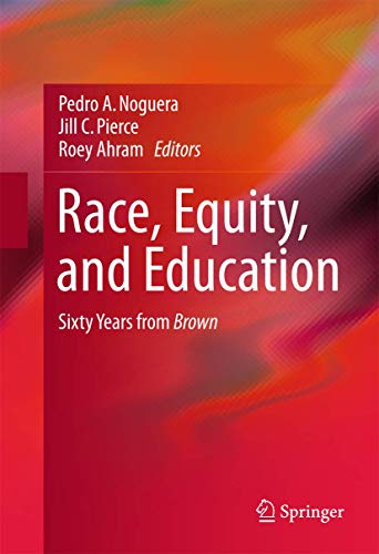 Imagen de archivo de Race, Equity, and Education: Sixty Years from Brown a la venta por HPB-Red