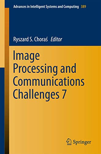 9783319238135: Image Processing and Communications Challenges 7: 389 (Advances in Intelligent Systems and Computing)