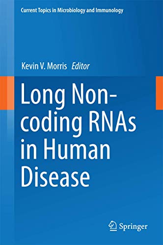 Beispielbild fr Long Non-coding RNAs in Human Disease (Current Topics in Microbiology and Immunology, 394, Band 394) [Hardcover] Morris, Kevin V. zum Verkauf von SpringBooks