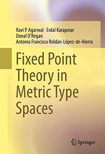 Stock image for Fixed Point Theory in Metric Type Spaces for sale by Mispah books