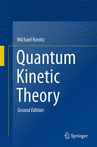 9783319241197: Quantum Kinetic Theory