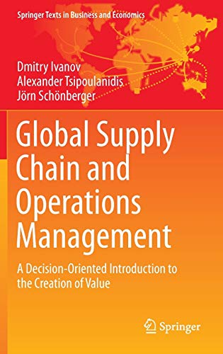 Imagen de archivo de Global Supply Chain and Operations Management: A Decision-Oriented Introduction to the Creation of Value (Springer Texts in Business and Economics) a la venta por medimops