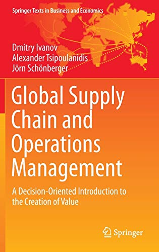 9783319242156: Global Supply Chain and Operations Management: A Decision-oriented Introduction to the Creation of Value