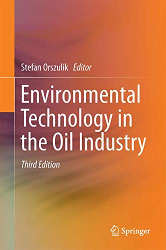 Environmental Technology in the Oil Industry - Stefan Orszulik