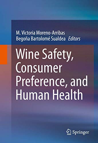 Stock image for Wine Safety, Consumer Preference, and Human Health. for sale by Gast & Hoyer GmbH