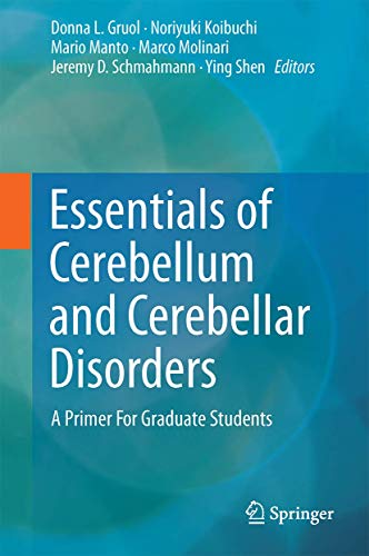 Stock image for Essentials of Cerebellum and Cerebellar Disorders: A Primer For Graduate Students for sale by Revaluation Books