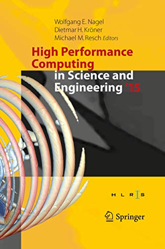 Stock image for High Performance Computing in Science and Engineering '15. Transactions of the High Performance Computing Center, Stuttgart (Hlrs) 2015. for sale by Gast & Hoyer GmbH