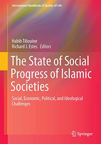 Stock image for The State of Social Progress of Islamic Societies : Social; Economic; Political; and Ideological Challenges for sale by Ria Christie Collections