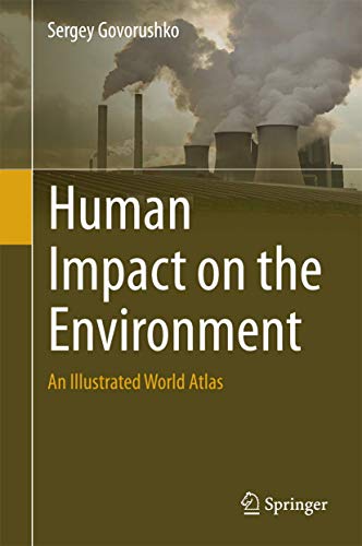 Imagen de archivo de Human Impact on the Environment. An Illustrated World Atlas. a la venta por Gast & Hoyer GmbH