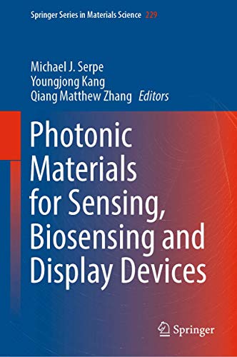 9783319249889: Photonic Materials for Sensing, Biosensing and Display Devices: 229 (Springer Series in Materials Science, 229)