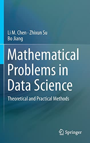 Beispielbild fr Mathematical Problems in Data Science Theoretical and Practical Methods zum Verkauf von Buchpark