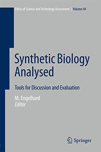 Imagen de archivo de Synthetic Biology Analysed: Tools for Discussion and Evaluation (Ethics of Science and Technology Assessment) a la venta por Richard Park, Bookseller