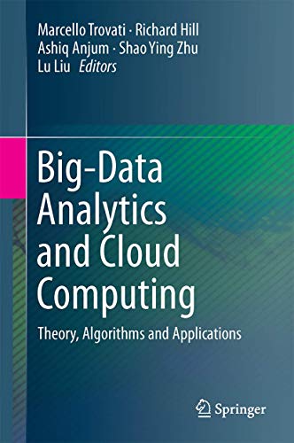 Imagen de archivo de Big-Data Analytics and Cloud Computing: Theory, Algorithms and Applications a la venta por Phatpocket Limited