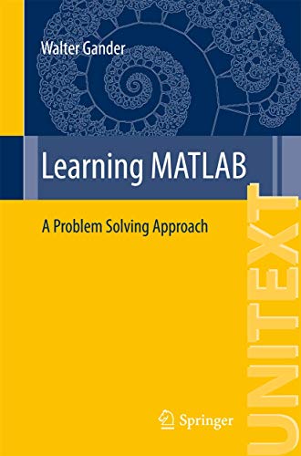 9783319253268: Learning MATLAB: A Problem Solving Approach: 95 (La Matematica per il 3+2)