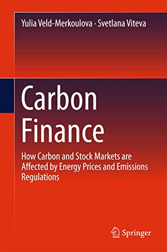 9783319254104: Carbon Finance: How Carbon and Stock Markets Are Affected by Energy Prices and Emissions Regulations