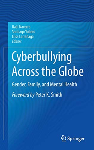 Stock image for Cyberbullying Across the Globe : Gender; Family; and Mental Health for sale by Ria Christie Collections