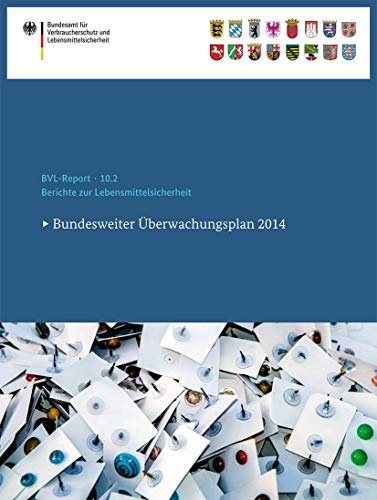 Stock image for Berichte Zur Lebensmittelsicherheit 2014: Bundesweiter ?berwachungsplan 2014 (Bvl-Reporte) for sale by Books Puddle