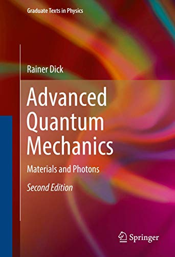 9783319256740: Advanced Quantum Mechanics: Materials and Photons