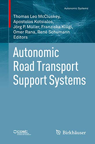Imagen de archivo de Autonomic Road Transport Support Systems (Autonomic Systems) a la venta por HPB-Red
