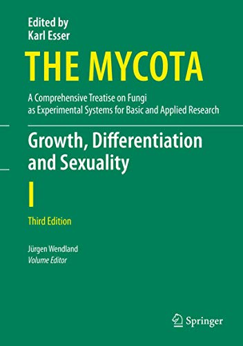 Stock image for Growth, Differentiation and Sexuality (The Mycota, 1) for sale by Books Unplugged