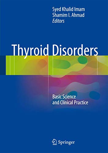 9783319258690: Thyroid Disorders: Basic Science and Clinical Practice