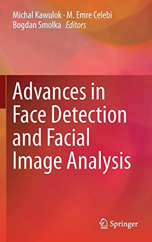 Stock image for Advances in Face Detection and Facial Image Analysis. for sale by Gast & Hoyer GmbH