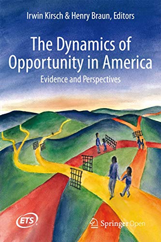 Imagen de archivo de The Dynamics of Opportunity in America: Evidence and Perspectives a la venta por SecondSale