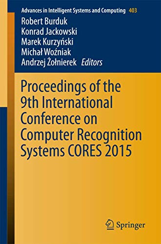 Stock image for Proceedings of the 9th International Conference on Computer Recognition Systems CORES 2015. for sale by Antiquariat im Hufelandhaus GmbH  vormals Lange & Springer