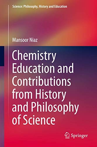 Imagen de archivo de Chemistry Education and Contributions from History and Philosophy of Science (Science: Philosophy, History and Education) a la venta por AwesomeBooks