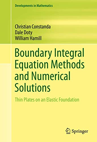 Beispielbild fr Boundary Integral Equation Methods and Numerical Solutions: Thin Plates on an Elastic Foundation zum Verkauf von Basi6 International