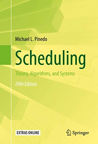 9783319265780: Scheduling: Theory, Algorithms, and Systems