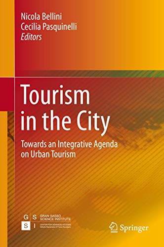 Beispielbild fr Tourism in the City. Towards an Integrative Agenda on Urban Tourism. zum Verkauf von Antiquariat im Hufelandhaus GmbH  vormals Lange & Springer