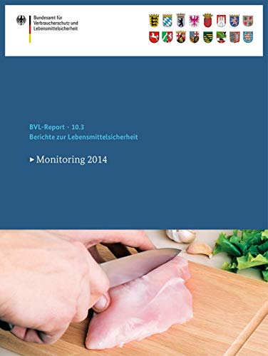 9783319269665: Berichte zur Lebensmittelsicherheit 2014: Monitoring 2014 (BVL-Reporte, 10.3) (German Edition)