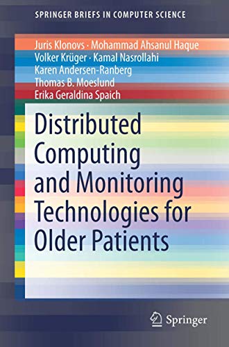 Imagen de archivo de Distributed Computing and Monitoring Technologies for Older Patients a la venta por Revaluation Books